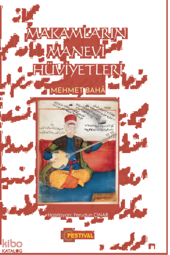 Makamların Manevi Hüviyetleri