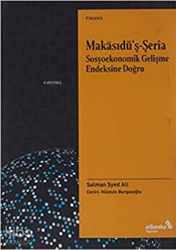 Makasıdü’ş-Şeria Sosyoekonomik Gelişme Endeksine Doğru