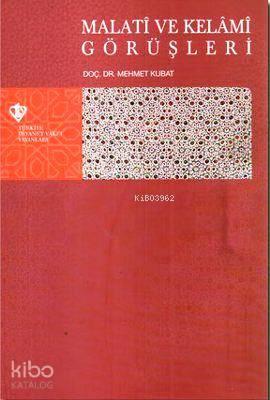 Malati ve Kelami Görüşleri