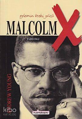 Malcolm X; Eylemin Öteki Yüzü | benlikitap.com
