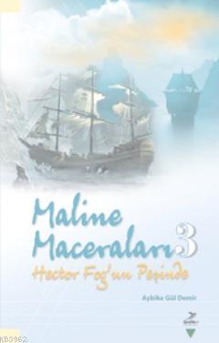 Maline Maceraları 3 - Hector Fog'un Peşinde
