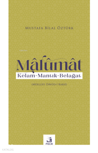 Mâlumât;Kelam - Mantık-Belağat