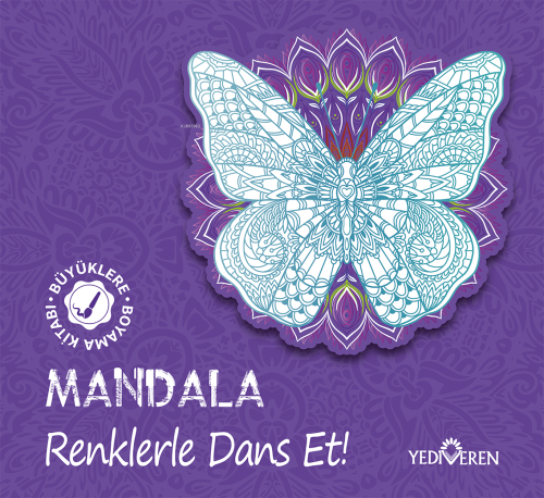 Mandala – Renklerle Dans Et! | benlikitap.com