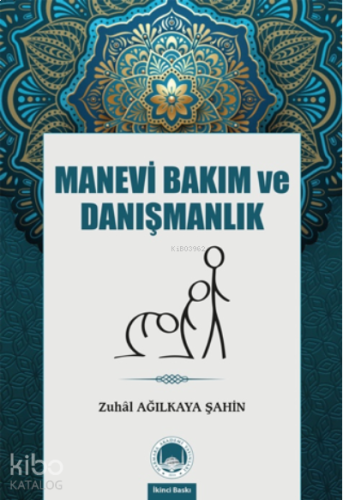 Manevi Bakım ve Danışmanlık