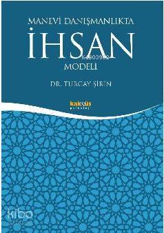Manevi Danışmanlıkta İhsan Modeli