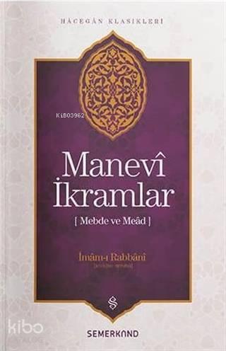 Manevi İkramlar; Mebde ve Mead