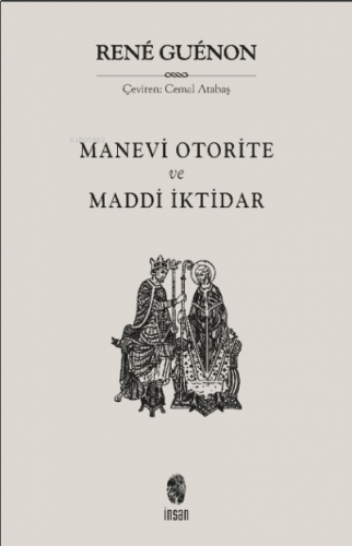 Manevi Otorite ve Maddi İktidar | benlikitap.com