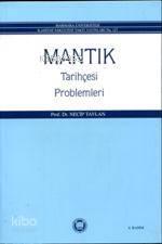 Mantık Tarihçesi Problemleri