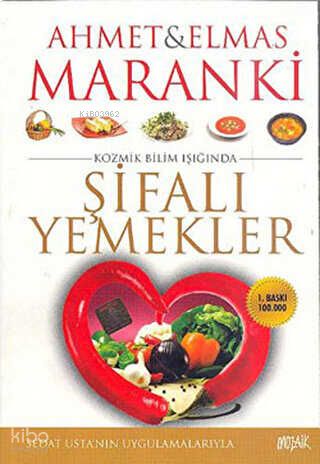 Maranki; Kozmik Bilim Işığında| Şifalı Yemekler | benlikitap.com