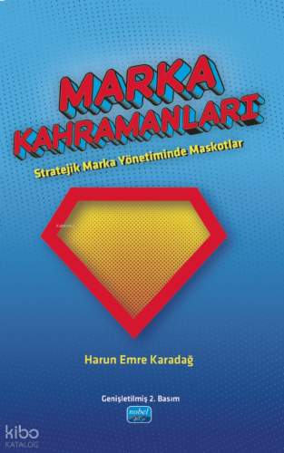 Marka Kahramanları;Stratejik Marka Yönetiminde Maskotlar | benlikitap.