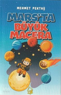 Mars'ta Büyük Macera (8+Yaş)