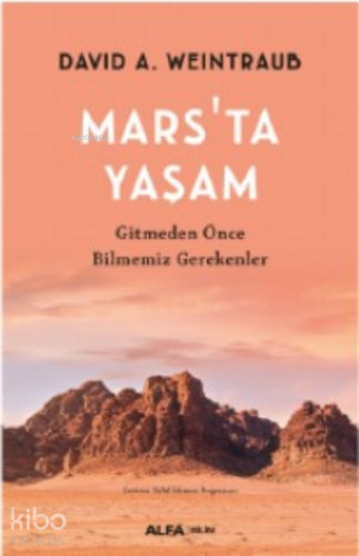 Mars'ta Yaşam ;Gitmeden Önce Bilmemiz Gereken