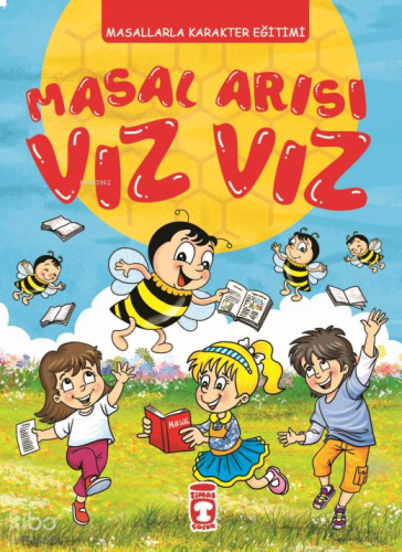 Masal Arısı Vız Vız;Masallarla Karakter Eğitimi