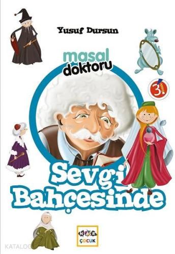 Masal Doktoru Sevgi Bahçesinde | benlikitap.com