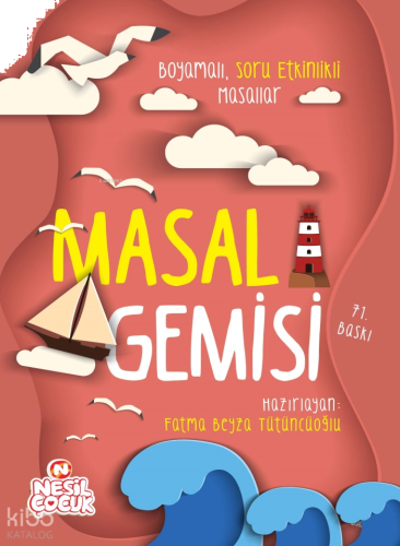 Masal Gemisi; Boyamalı Soru Etkinlikli Masallar (kalem Hediyeli)