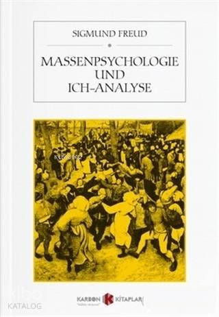 Massenpsychologie und Ich-Analyse | benlikitap.com