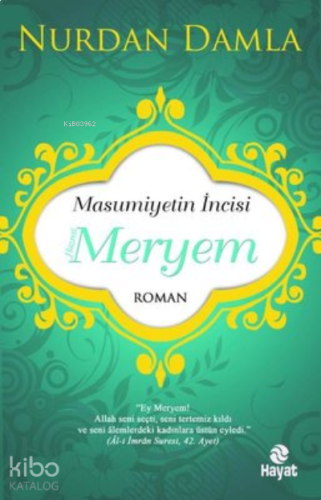 Masumiyetin İncisi Hazreti Meryem
