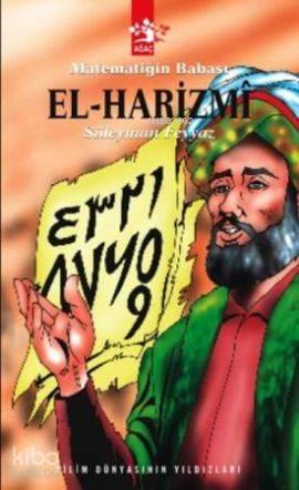 Matematiğin Babası El-harizmi | benlikitap.com