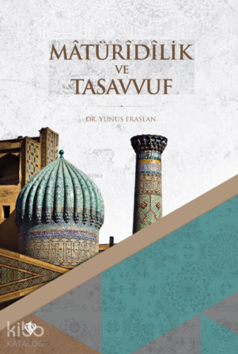 Matüridilik ve Tasavvuf ;Erken Dönem | benlikitap.com