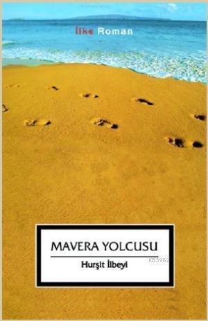 Mavera Yolcusu | benlikitap.com