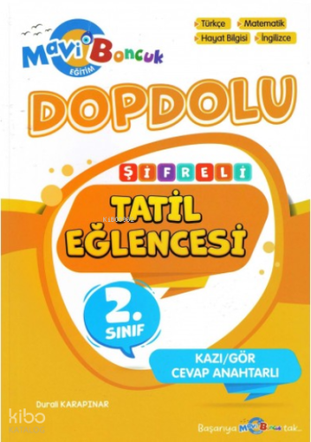 Mavi Boncuk 2. Sınıf Dopdolu Tatil Eğlencesi