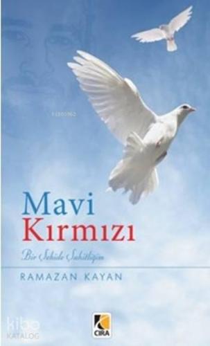 Mavi Kırmızı; Bir Şehide Şahitliğim | benlikitap.com