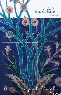 Mavi Lale | benlikitap.com