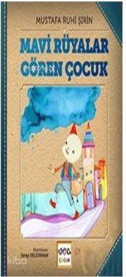 Mavi Rüyalar Gören Çocuk Keloğlan Masl. | benlikitap.com