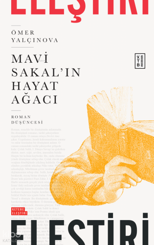 Mavi Sakal’ın Hayat Ağacı;Roman Düşüncesi