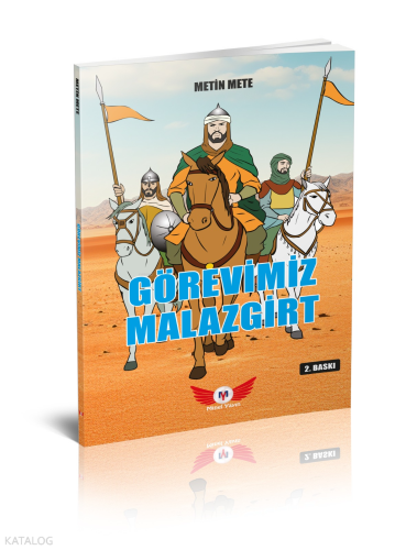 Mavi Yeleli Kurt'Un Ardından 3 - Görevimiz Malazgirt | benlikitap.com