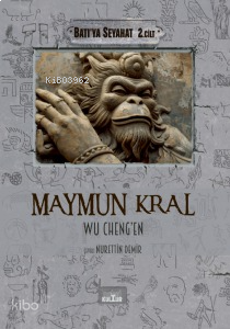Maymun Kral - Batı’ya Seyahat 2. Cilt