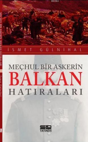 Meçhul Bir Askerin Balkan Hatıraları | benlikitap.com