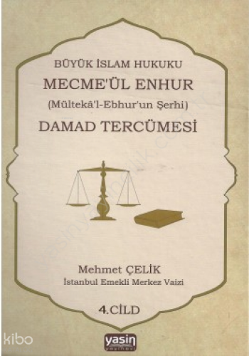 Mecma ül Enhur (Damat Tercümesi) 4.Cilt