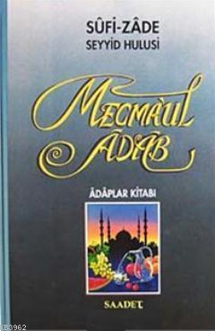 Mecmaul Adab, Adaplar Kitabı (İthal Kağıt); Adaplar Kitabı