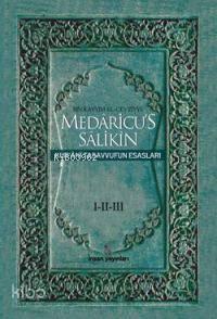 Medaricu's-salikin 1-2-3; Kur'ânî Tasavvufun Esasları | benlikitap.com