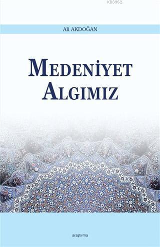 Medeniyet Algımız | benlikitap.com