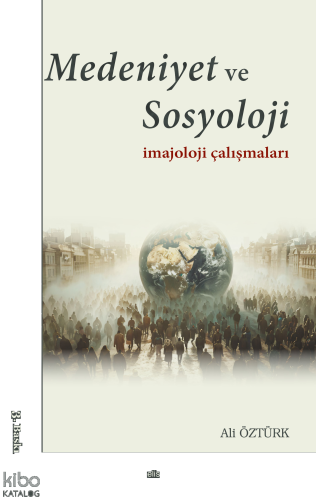 Medeniyet ve Sosyoloji İmajoloji Çalışmaları