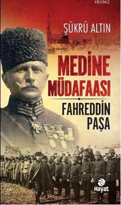 Medine Müdaafası / Fahreddin Paşa | benlikitap.com