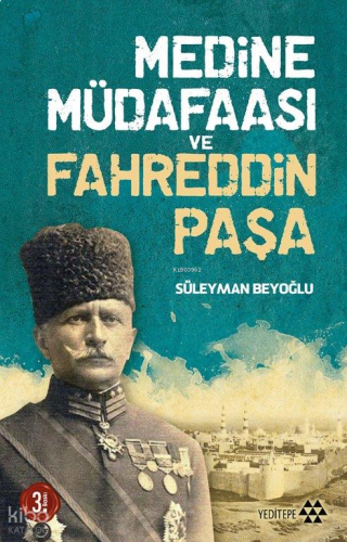 Medine Mûdafaası ve Fahreddin Paşa