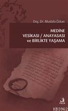 Medine Vesikası - Anayasası ve Birlikte Yaşama | benlikitap.com