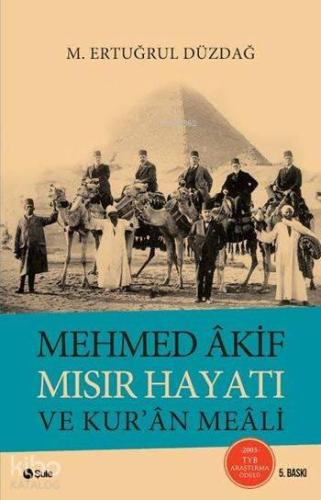 Mehmed Akif Mısır Hayatı ve Kur'an Meali | benlikitap.com