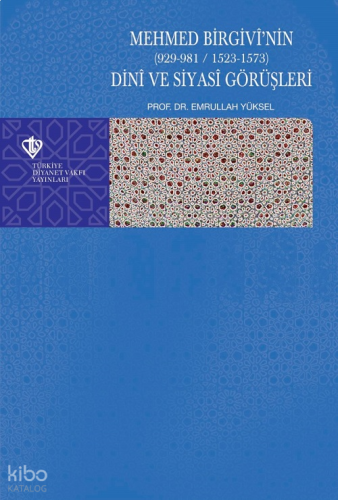 Mehmed Birgivi'nin Dini ve Siyasi Görüşleri