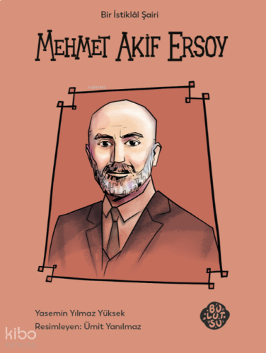 Mehmet Akif Ersoy;Bir İstiklâl Şairi | benlikitap.com