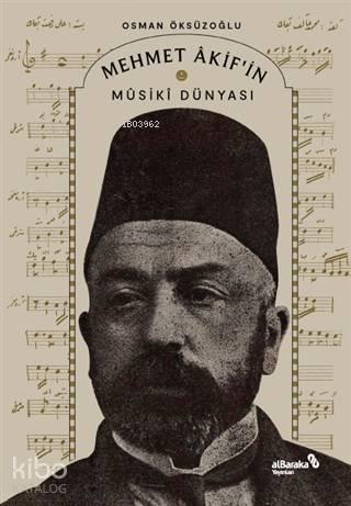 Mehmet Akif'in Musiki Dünyası