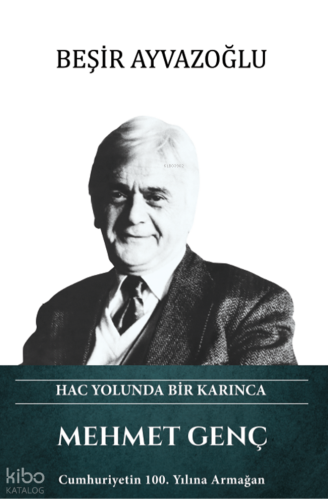 Mehmet Genç (Ciltli);Hac Yolunda Bir Karınca | benlikitap.com