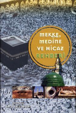 Mekke, Medine ve Hicaz Rehberi | benlikitap.com
