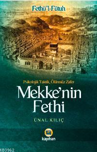 Mekkenin Fethi - Fethül-fütuh | benlikitap.com