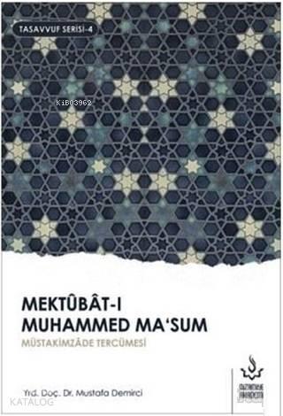 Mektubat-ı Muhammed Ma'sum 1. Cilt; Müütakimzade Tercümesi | benlikita
