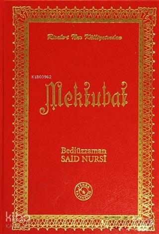 Mektubat (Orta Boy ); Risale-i Nur Külliyatından | benlikitap.com