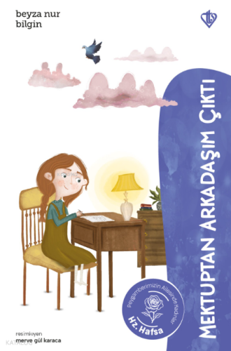 Mektuptan Arkadaşım Çıktı Hz. Hafsa